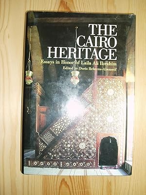 Bild des Verkufers fr The Cairo Heritage : Essays in Honor of Laila Ali Ibrahim zum Verkauf von Expatriate Bookshop of Denmark