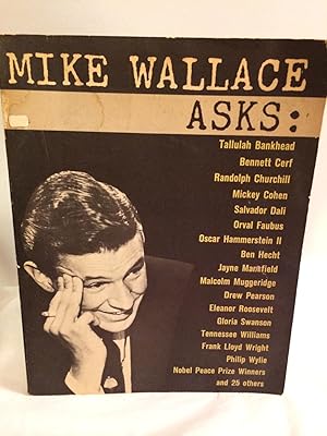 Imagen del vendedor de Mike Wallace Asks: Highlights From 46 Controversial Interviews a la venta por Needham Book Finders