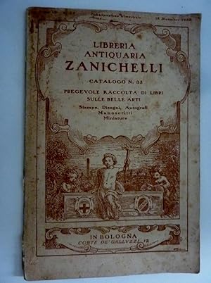 "Anno I n.° 35 Pubblicazione Trimestrale 15 Dicembre 1933 LIBRERIA ANTIQUARIA ZANICHELLI Catalogo...