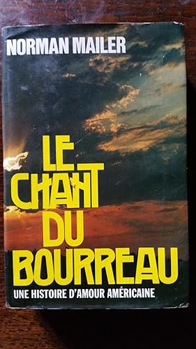 Image du vendeur pour Le chant du bourreau, une histoire d'amour amricaine mis en vente par AHA BOOKS