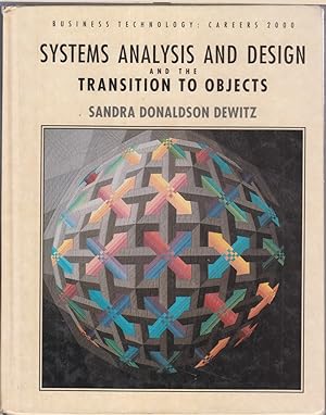 Seller image for Systems Analysis And Design And The Transition To Objects for sale by Jonathan Grobe Books
