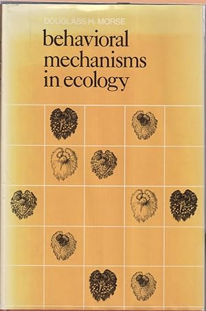 Imagen del vendedor de Behavioral Mechanisms in Ecology a la venta por Jonathan Grobe Books