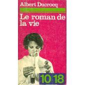 Seller image for LE ROMAN DE LA VIE for sale by secretdulivre