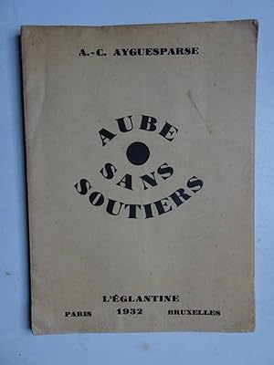 Seller image for Aube sans soutiers. for sale by Antiquariaat De Boekenbeurs