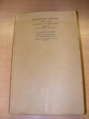 Bild des Verkufers fr Rochester Bridge 1387-1856 A History of its Early Years zum Verkauf von moorland books