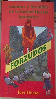 Imagen del vendedor de Cuentos y leyendas de la Euskal Herria fantstica. Forzudos a la venta por Almacen de los Libros Olvidados