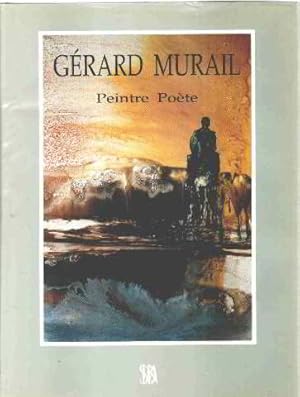 Image du vendeur pour Gerard murail peintre et poete mis en vente par librairie philippe arnaiz