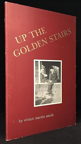Seller image for Up the Golden Stairs for sale by Burton Lysecki Books, ABAC/ILAB