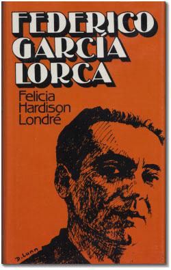 Federico Garcia Lorca: Literature and Life Series.