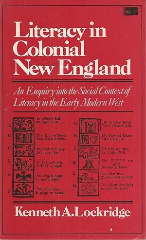 Seller image for Literacy in Colonial New England An Enquiry Into the Social Context of Literacy in the Early Modern West for sale by BYTOWN BOOKERY