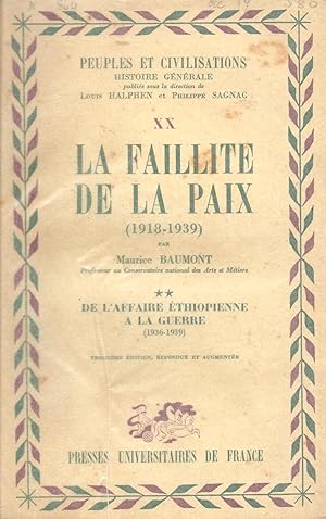 Bild des Verkufers fr La faillite de la paix (1918-1939) - De l'affaire thiopienne  la guerre (1936-1939) - tome XX - Peuples et Civilisations, Histoire Gnrale zum Verkauf von Pare Yannick