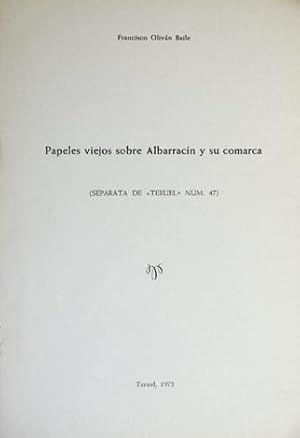 Seller image for Papeles viejos sobre Albarracn y su comarca. for sale by Hesperia Libros