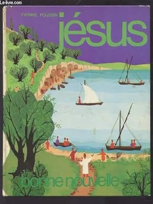 Bild des Verkufers fr JESUS - BONNE NOUVELLE. zum Verkauf von Le-Livre