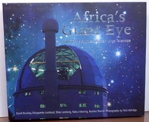 Bild des Verkufers fr AFRICA'S GIANT EYE: Building the Southern African Large Telescope zum Verkauf von RON RAMSWICK BOOKS, IOBA