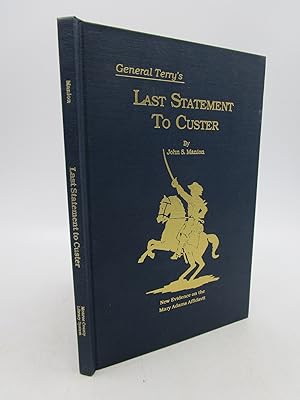 Last Statement to Custer (Numbered First Edition)