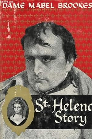 Imagen del vendedor de St. HELENA STORY a la venta por Le-Livre