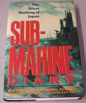 Seller image for Submarine Diary: The Silent Stalking of Japan for sale by Books of Paradise