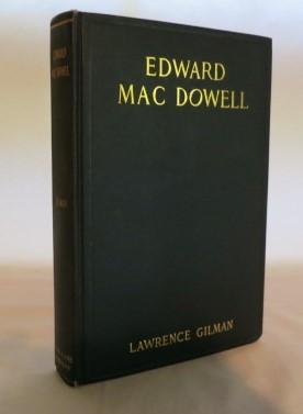 Edward MacDowell A Study