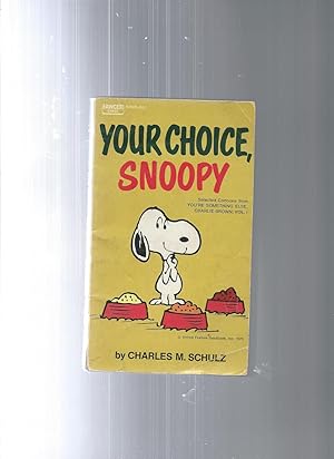 Seller image for YOUR CHOICE SNOOPY for sale by ODDS & ENDS BOOKS