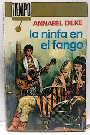 Seller image for LA NINFA EN EL FANGO for sale by Librovicios