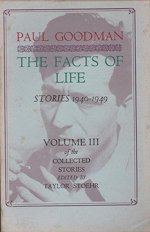 Seller image for The Facts Of Life: Stories 1940-1949 Volume III of the Collected Stories for sale by Mr Pickwick's Fine Old Books