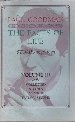 Seller image for The Facts Of Life: Stories 1940-1949, Volume of the Collected Stories for sale by Mr Pickwick's Fine Old Books