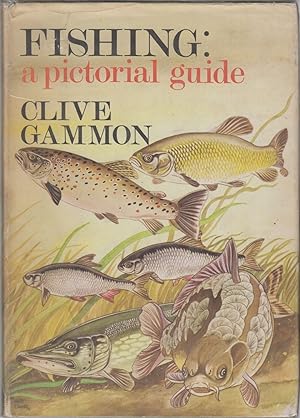 Bild des Verkufers fr FISHING: A PICTORIAL GUIDE. By Clive Gammon. zum Verkauf von Coch-y-Bonddu Books Ltd