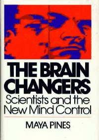Immagine del venditore per The Brain-Changers : Scientists and the New Mind-Control venduto da Kenneth A. Himber