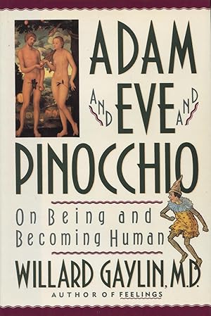 Immagine del venditore per Adam and Eve and Pinocchio: On Being and Becoming Human venduto da Kenneth A. Himber