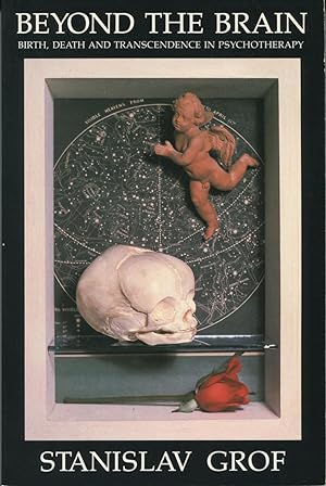 Seller image for Beyond the Brain : Birth, Death, and Transcendence in Psychotherapy for sale by Kenneth A. Himber