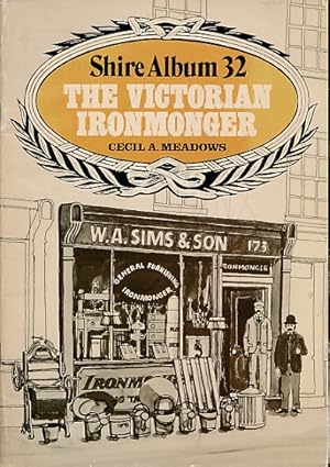 Seller image for The Victorian Ironmonger. Shire Album Series No. 32 for sale by Barter Books Ltd