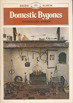 Image du vendeur pour Domestic Bygones. Shire Album Series No. 20 mis en vente par Barter Books Ltd