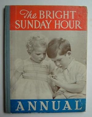 The Bright Sunday Hour Annual - Volume Number Thirteen ( 13 )