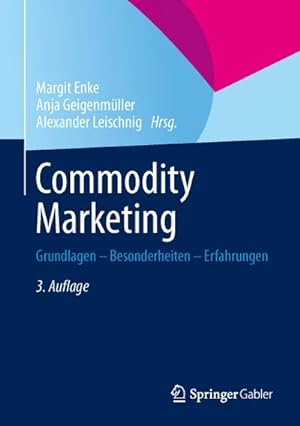 Bild des Verkufers fr Commodity Marketing : Grundlagen - Besonderheiten - Erfahrungen zum Verkauf von AHA-BUCH GmbH