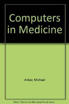 Computers In Medicine (Applications of Computer Science Series).