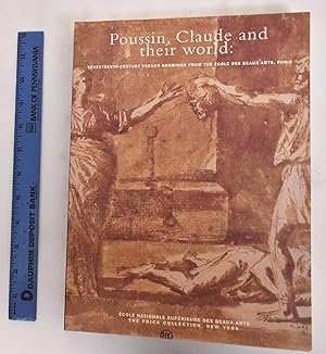 Bild des Verkufers fr Poussin, Claude and their World: Seventeenth-Century French Drawings from the Ecole Des Beaux-Arts, Paris zum Verkauf von Mullen Books, ABAA