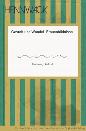 Gestalt und Wandel. Frauenbildnisse.