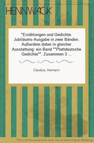 Erzählungen und Gedichte. Jubiläums-Ausgabe in zwei Bänden. Außerdem dabei in gleicher Ausstattun...