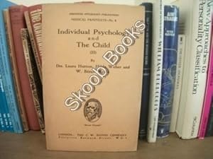 Bild des Verkufers fr Individual Psychology and the Child (II) (Individual Psychology Publications, Medical Pamphlets; No. 8) zum Verkauf von PsychoBabel & Skoob Books