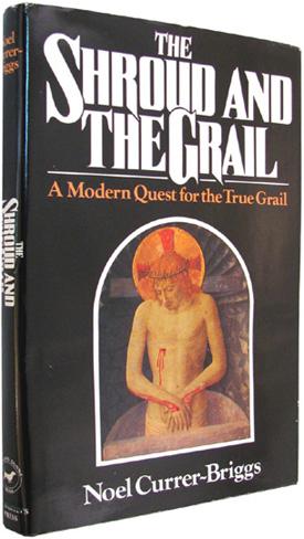 Seller image for The Shroud and the Grail: A Modern Quest for the True Grail. for sale by The Bookworm