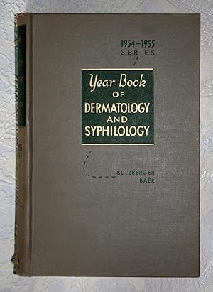 Year Book Of Dermatology And Syphilology 1954-1955