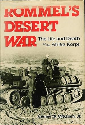 Imagen del vendedor de ROMMEL'S DESERT WAR: The Life and Death of The Afrika Korps. a la venta por Bookfever, IOBA  (Volk & Iiams)