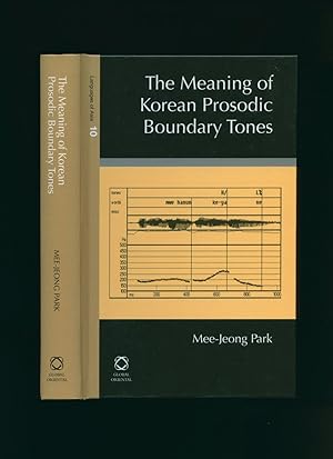 Bild des Verkufers fr The Meaning of Korean Prosodic Boundary Tones [Languages of Asia Series Volume 10] zum Verkauf von Little Stour Books PBFA Member