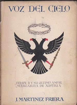 Immagine del venditore per Voz del cielo. (Felipe II y su ltimo amor Margarita de Austria) venduto da LIBRERA GULLIVER