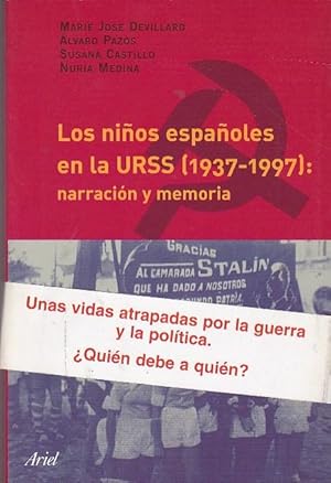 Seller image for Los nios espaoles en la URSS (1937-1997): Narracin y memoria for sale by LIBRERA GULLIVER
