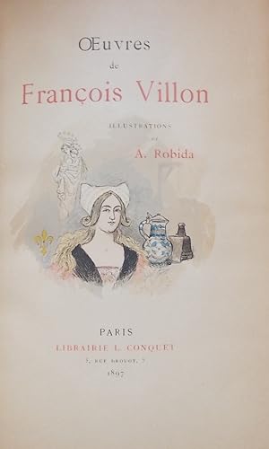 Oeuvres de Franois Villon.: [ROBIDA] - VILLON (Franois)