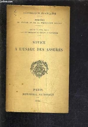 Immagine del venditore per LOI DU 5 AVRIL 1910 SUR LES RETRAITES OUVRIERES ET PAYSANNES - NOTICE A L'USAGE DES ASSURES. venduto da Le-Livre