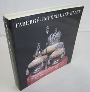 Imagen del vendedor de Faberge: Imperial Jeweller a la venta por Atlantic Bookshop