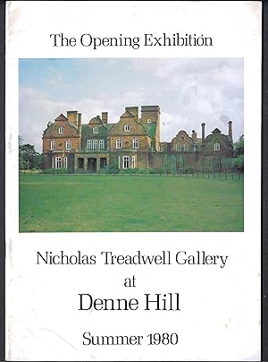 Nicholas Treadwell Gallery: The Opening Exhibition at Denne Hill - 20th July until 30th August