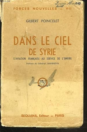 Seller image for DANS LE CIEL DE SYRIE. L'aviation franaise au service de l'empire. for sale by Le-Livre